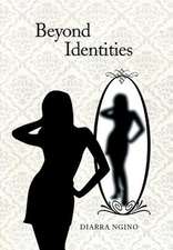 Beyond Identities