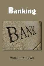 Banking: The Only Thorough Religious Reformers