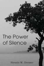 The Power of Silence