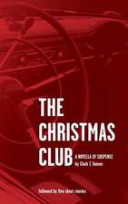 The Christmas Club - A Novella of Suspense