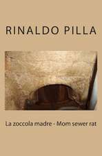 La Zoccola Madre - Mom Sewer Rat