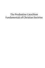 The Prudentine Catechism