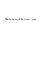 The Imitation of the Sacred Heart of Jesus