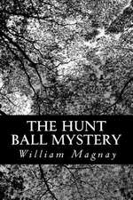 The Hunt Ball Mystery