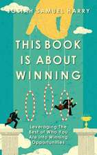 This Book Is about Winning