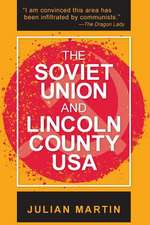 The Soviet Union and Lincoln County USA