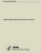 Global Health Evidence Evaluation Framework