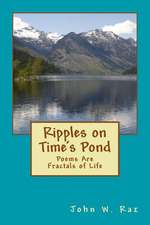 Ripples on Time's Pond