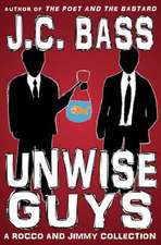 Unwise Guys