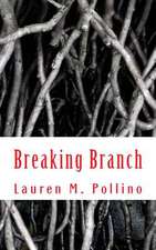 Breaking Branch