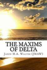 The Maxims of Delta