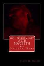 An Interview with Macbeth