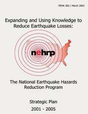 Expanding and Using Knowledge to Reduce Earthquake Losses