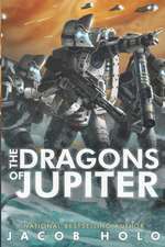 The Dragons of Jupiter