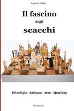 Il Fascino Degli Scacchi