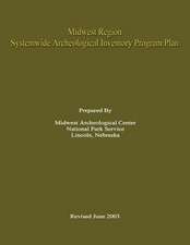 Midwest Region Systemwide Archeological Inventory Program Plan