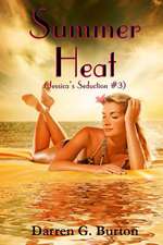 Summer Heat (Jessica's Seduction #3)