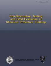 Non-Destructive Testing and Field Evaluation of Chemical Protective Clothing