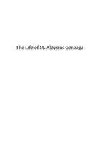 The Life of St. Aloysius Gonzaga