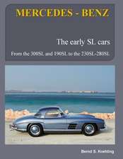 Mercedes-Benz, the Early Mercedes SL Cars