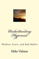 Understanding Hypnosis