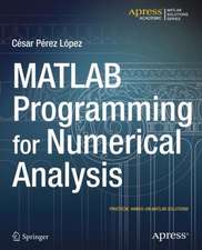 MATLAB Programming for Numerical Analysis