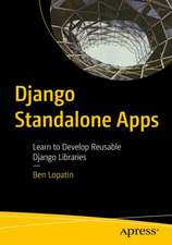 Django Standalone Apps: Learn to Develop Reusable Django Libraries