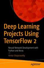 Deep Learning Projects Using TensorFlow 2