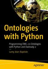 Ontologies with Python: Programming OWL 2.0 Ontologies with Python and Owlready2