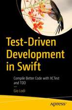 Lodi, G: Test-Driven Development in Swift