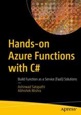 Hands-on Azure Functions with C#: Build Function as a Service (FaaS) Solutions