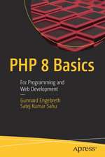 PHP 8 Basics: For Programming and Web Development