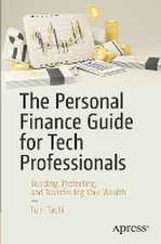 The Personal Finance Guide for Tech Professionals: Building, Protecting, and Transferring Your Wealth