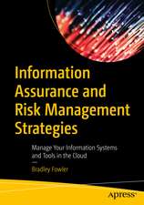 Information Assurance and Risk Management Strategies 