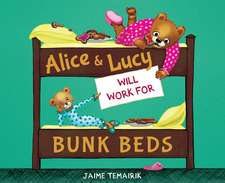 Alice & Lucy Will Work For Bunk Beds