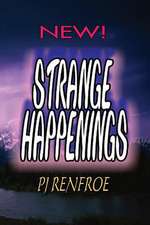 Strange Happenings