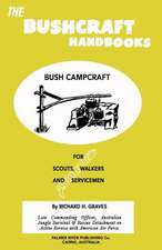 The Bushcraft Handbooks - Bush Campcraft