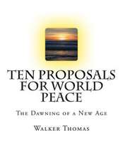 Ten Proposals for World Peace