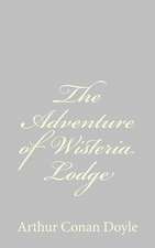 The Adventure of Wisteria Lodge