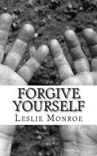 Forgive Yourself