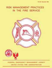 Risk Management Practices in the Fire Service