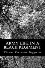 Army Life in a Black Regiment