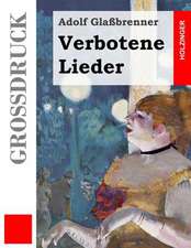 Verbotene Lieder (Grossdruck)