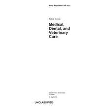 Army Regulation AR 40-3 Medical, Dental, and Veterinary Care 23 April 2013