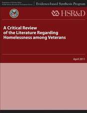 A Critical Review of the Literature Regarding Homelessness Among Veterans