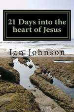 21 Days Into the Heart of Jesus