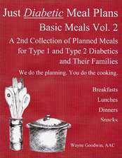 Just Diabetic Meal Plans, Basic Meals, Vol 2