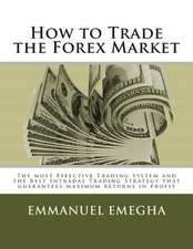 How to Trade the Forex Market