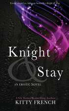 Knight and Stay