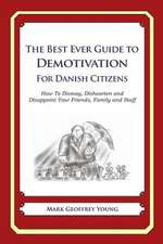 The Best Ever Guide to Demotivation for Danish Citizens